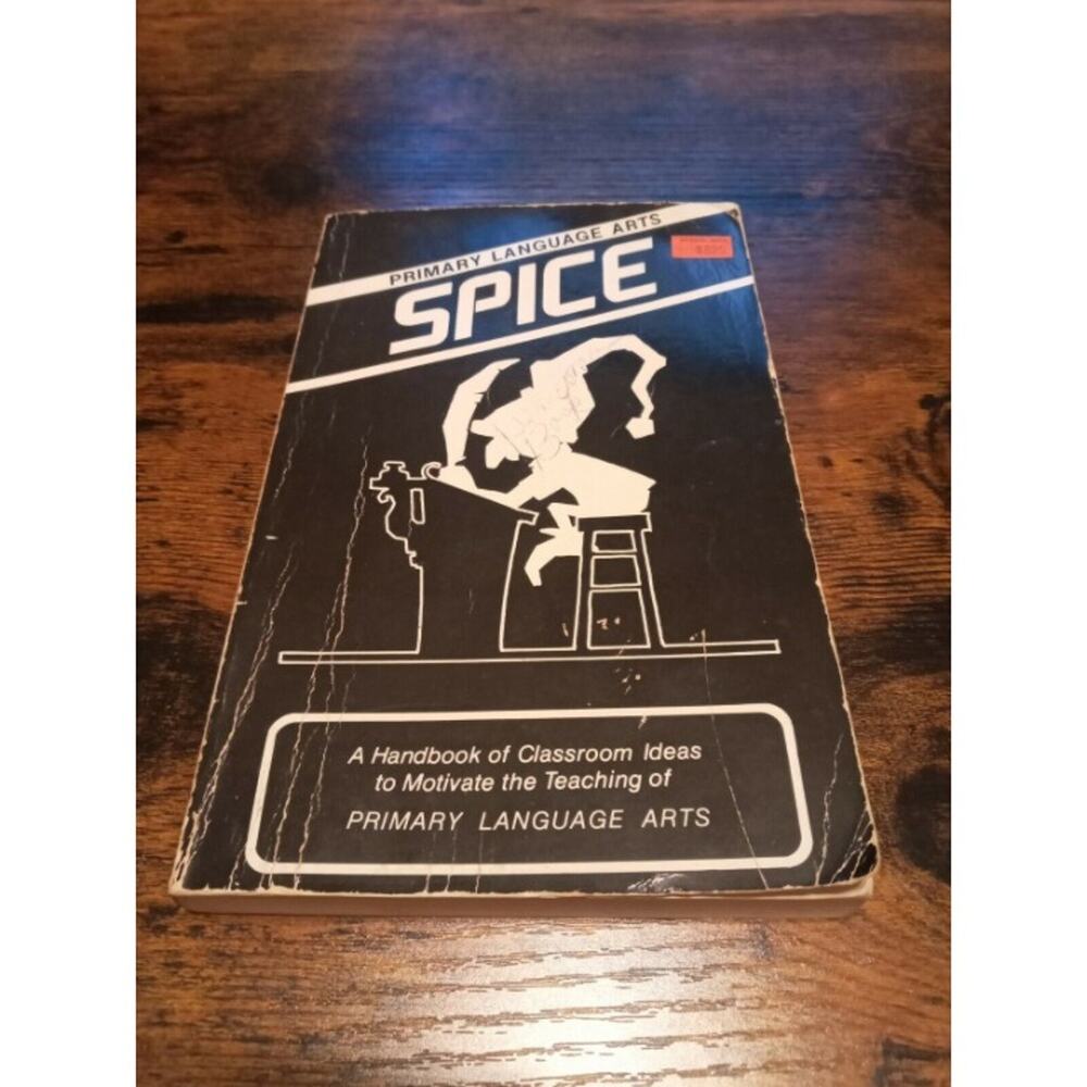 Spice Handbook of Classroom Teaching of Primary Language Arts Platts Home School